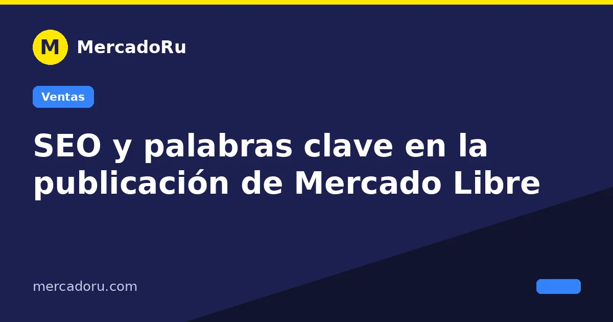 SEO y palabras clave en la publicación de Mercado Libre