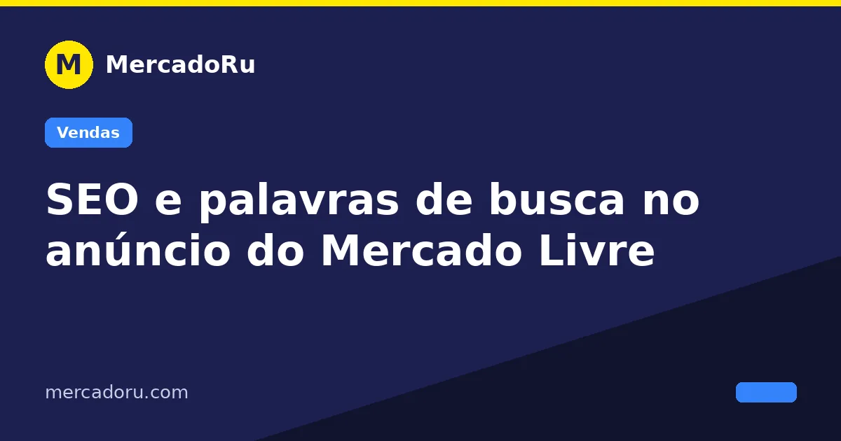 SEO e palavras de busca no anúncio do Mercado Livre